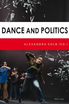 Tanz und Politik - Dance and Politics