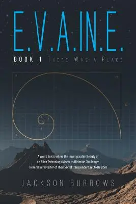 E.V.A.In.E.: Buch 1 Es gab einen Ort - E.V.A.In.E.: Book 1 There Was a Place