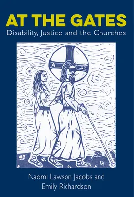 Vor den Toren: Behinderung, Gerechtigkeit und die Kirchen - At the Gates: Disability, Justice and the Churches