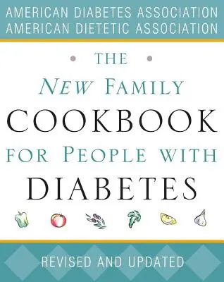 Das neue Familienkochbuch für Menschen mit Diabetes - The New Family Cookbook for People with Diabetes