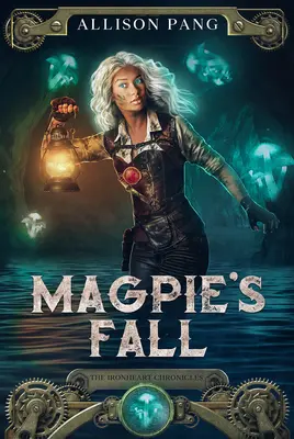 Elsterns Fall: Band 2 - Magpie's Fall: Volume 2