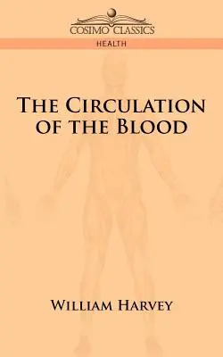 Der Kreislauf des Blutes - The Circulation of the Blood