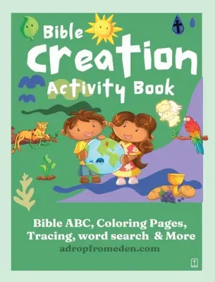 Bibel Schöpfung Activity Book: Bibel-ABC, Zahlen, Ausmalbilder, Nachzeichnen, Schreiben, Wortsuche und mehr - Bible Creation Activity Book: Bible ABC, Numbers, Coloring Pages, Tracing, Writing, Word Search and More