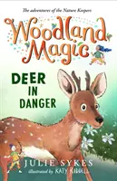 Waldzauber 2: Hirsch in Gefahr - Woodland Magic 2: Deer in Danger