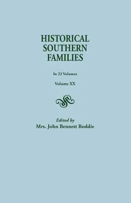 Historische Südstaaten-Familien. in 23 Bänden. Band XX - Historical Southern Families. in 23 Volumes. Volume XX