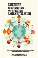 Kulturdimensionen und -regionen, Sanskritisierungsstrategien und kulturelle Spannungen bei den Mizos - Culture Dimensions and Regions, Sanskritization Strategies and Cultural Tensions among Mizos