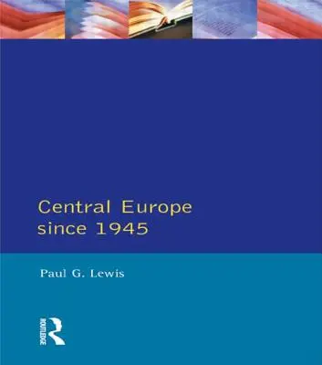 Mitteleuropa seit 1945 - Central Europe Since 1945