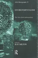 Umweltbewusstsein - Die Sicht der Anthropologie - Environmentalism - The View from Anthropology