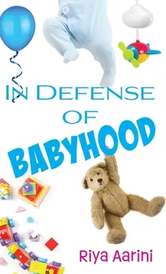 Zur Verteidigung des Babyalters - In Defense of Babyhood