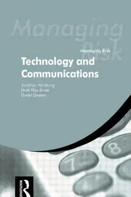Risikomanagement: Technologie und Kommunikation - Managing Risk: Technology and Communications