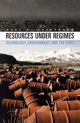 Ressourcen unter Regimen: Technologie, Umwelt und der Staat - Resources Under Regimes: Technology, Environment, and the State
