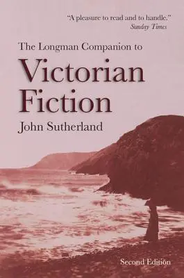 The Longman Companion zur viktorianischen Belletristik - The Longman Companion to Victorian Fiction