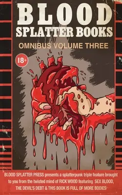 Blood Splatter Books Omnibus Band 3 - Blood Splatter Books Omnibus Volume 3