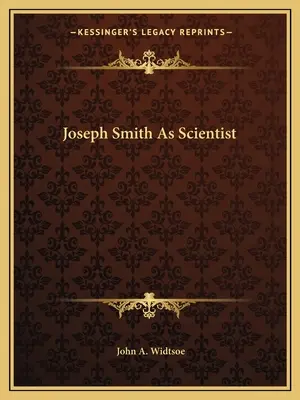 Joseph Smith als Wissenschaftler - Joseph Smith As Scientist