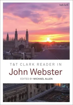 T&t Clark Reader zu John Webster - T&t Clark Reader in John Webster