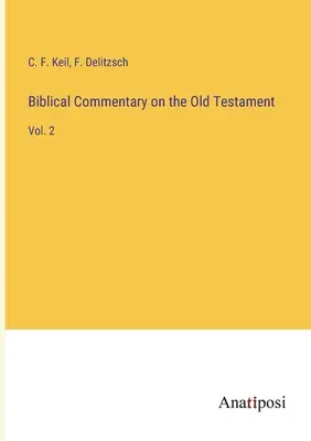 Biblischer Kommentar zum Alten Testament: Bd. 2 - Biblical Commentary on the Old Testament: Vol. 2