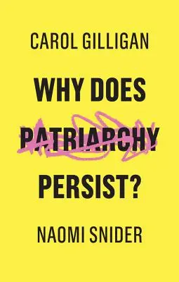 Warum besteht das Patriarchat fort? - Why Does Patriarchy Persist?
