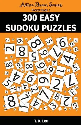 300 leichte Sudoku-Rätsel: Active Brain Series Taschenbuch - 300 Easy Sudoku Puzzles: Active Brain Series Pocket Book