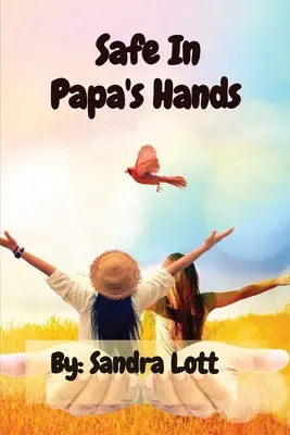 Sicher in Papas Händen - Safe In Papa's Hands