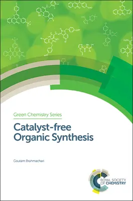 Katalysatorfreie organische Synthese - Catalyst-Free Organic Synthesis