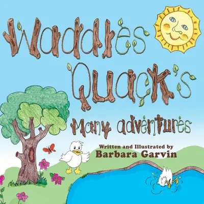 Waddles Quacksalber Viele Abenteuer - Waddles Quacks Many Adventures