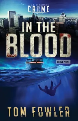 Im Blut: Ein C.T. Ferguson-Kriminalroman - In the Blood: A C.T. Ferguson Crime Novel