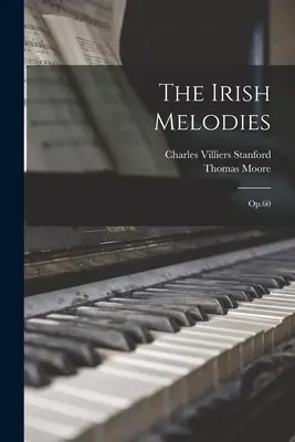 Die irischen Melodien: Op.60 - The Irish Melodies: Op.60