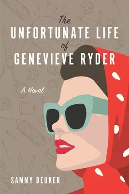 Das unglückliche Leben der Genevieve Ryder - The Unfortunate Life of Genevieve Ryder