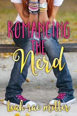Der Nerd als Romantiker - Romancing the Nerd