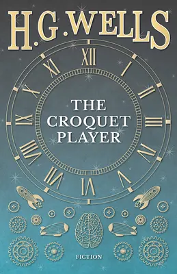 Der Krocketspieler - The Croquet Player