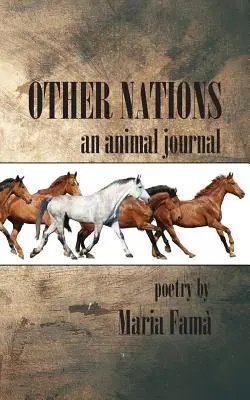 Andere Nationen: Ein Tier-Tagebuch - Other Nations: An Animal Journal