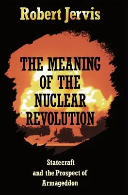 Die Bedeutung der nuklearen Revolution - The Meaning of the Nuclear Revolution