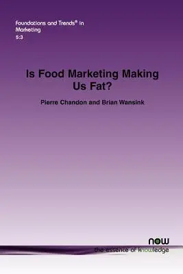 Macht uns das Lebensmittelmarketing dick? Eine multidisziplinäre Untersuchung - Is Food Marketing Making Us Fat?: A Multi-Disciplinary Review