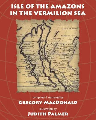 Die Insel der Amazonen im Zinnobermeer - Isle of the Amazons in the Vermilion Sea