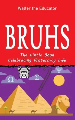 Bruhs: Ein kleines Buch zur Feier des Verbindungslebens - Bruhs: A Little Book Celebrating Fraternity Life