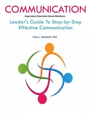 Leitfaden und Arbeitsbuch für Kommunikationsfähigkeiten - Communication Skills Guide And Workbook