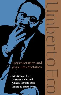Interpretation und Überinterpretation - Interpretation and Overinterpretation