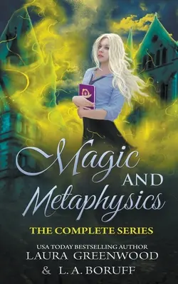 Akademie für Magie und Metaphysik: Die komplette Serie - Magic and Metaphysics Academy: The Complete Series