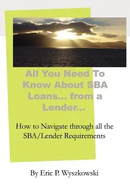 Alles, was Sie über SBA-Darlehen wissen müssen... von einem Kreditgeber... - All You Need To Know About SBA Loans... from a Lender...