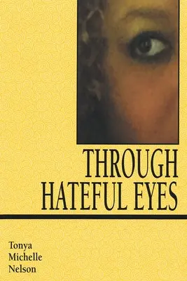 Durch hasserfüllte Augen - Through Hateful Eyes