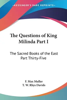 Die Fragen von König Milinda Teil I: Die heiligen Bücher des Ostens Teil fünfunddreißig - The Questions of King Milinda Part I: The Sacred Books of the East Part Thirty-Five