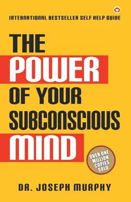 Die Kraft Ihres Unterbewusstseins (The Power of Your Subconscious Mind) - The Power of Your Subconscious Mind
