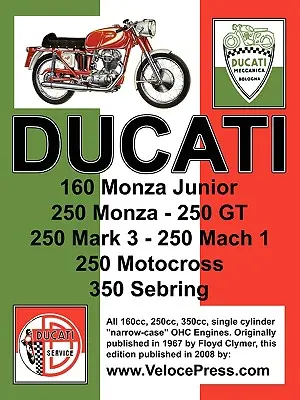 Ducati Werkstatthandbuch: 160cc, 250cc & 350cc NARROW CASE, EINZYLINDER, OHC MODELLE - Ducati Factory Workshop Manual: 160cc, 250cc & 350cc NARROW CASE, SINGLE CYLINDER, OHC MODELS