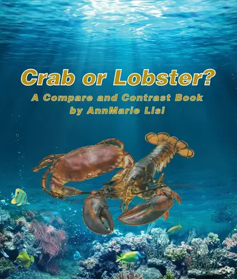 Krabbe oder Hummer? ein Buch zum Vergleichen und Kontrastieren - Crab or Lobster? a Compare and Contrast Book