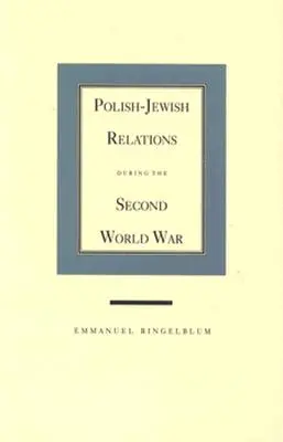 Polnisch-jüdische Beziehungen während des Zweiten Weltkriegs - Polish-Jewish Relations During the Second World War
