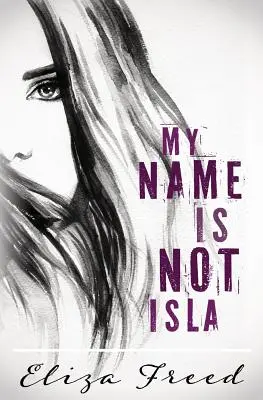 Mein Name ist nicht Isla - My Name Is Not Isla