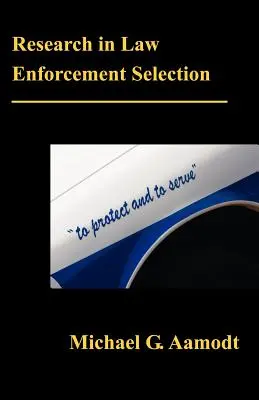 Forschung zur Auswahl von Strafverfolgungsbehörden - Research in Law Enforcement Selection