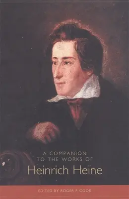 Ein Begleitbuch zu den Werken von Heinrich Heine - A Companion to the Works of Heinrich Heine