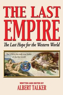 Das letzte Imperium - Die letzte Hoffnung für die westliche Welt - The Last Empire - The Last Hope for the Western World