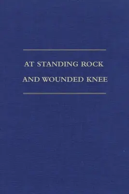 In Standing Rock und Wounded Knee: Die Tagebücher und Aufzeichnungen von Pater Francis M. Craft, 1888-1890 - At Standing Rock and Wounded Knee: The Journals and Papers of Father Francis M. Craft, 1888-1890